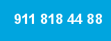 911 818 44 88